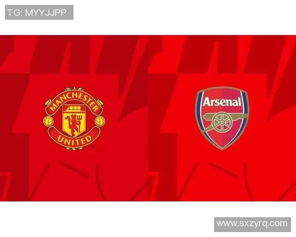 英超焦点战阿森纳逆转曼联红牌争议引发热议与转会传闻